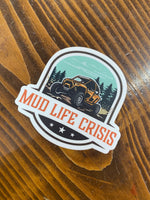 Mud Life Crisis Sticker